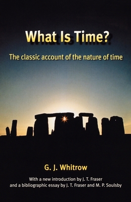 What Is Time?: The Classic Account of the Natur... 0198607814 Book Cover