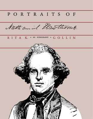 Portraits of Nathaniel Hawthorne 0875800874 Book Cover