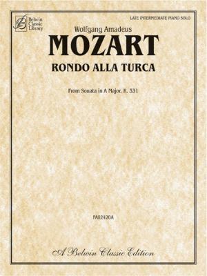 Rondo Alla Turca: From Sonata in a Major, K. 331 0757916678 Book Cover