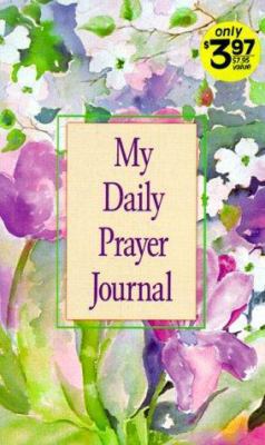 My Daily Prayer Journal 091644161X Book Cover