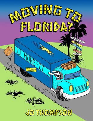 Moving To Florida 1978455399 Book Cover