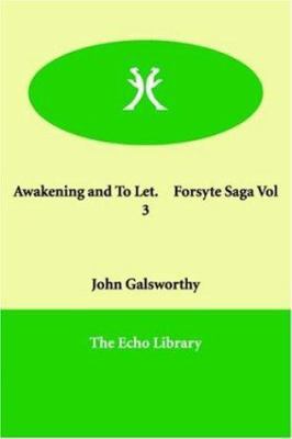Awakening and to Let. Forsyte Saga Vol 3 1847020607 Book Cover