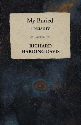 My Buried Treasure 1473321174 Book Cover