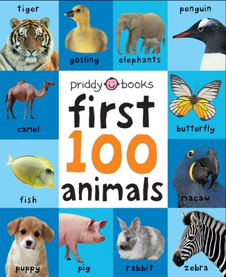 First 100 Animals: A Padded Book--Perfect for L... 0312510799 Book Cover