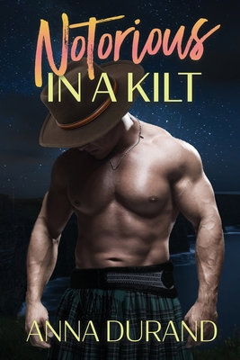 Notorious in a Kilt 1949406032 Book Cover
