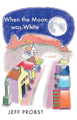 When the Moon was White 1803132361 Book Cover