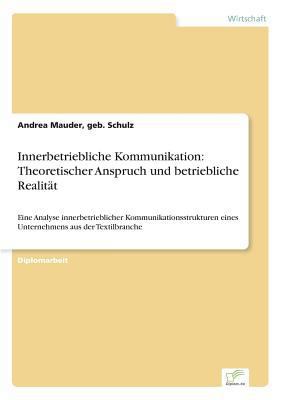 Innerbetriebliche Kommunikation: Theoretischer ... [German] 3838670574 Book Cover