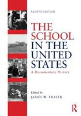 The School in the United States: A Documentary ... 1138478873 Book Cover