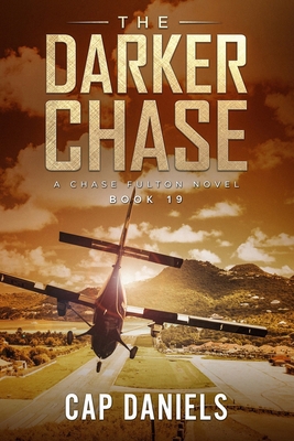 The Darker Chase: A Chase Fulton Novel 195102138X Book Cover