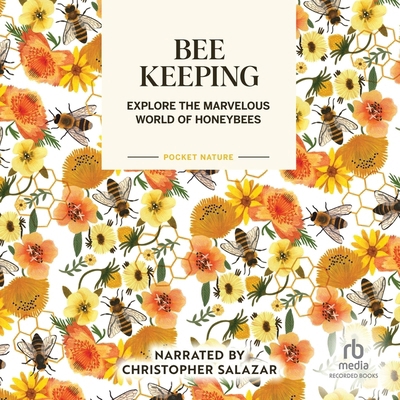 Pocket Nature: Beekeeping: Explore the Marvelou... B0DK5VR25M Book Cover