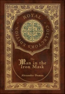 The Man in the Iron Mask (Royal Collector's Edi... 1774769212 Book Cover