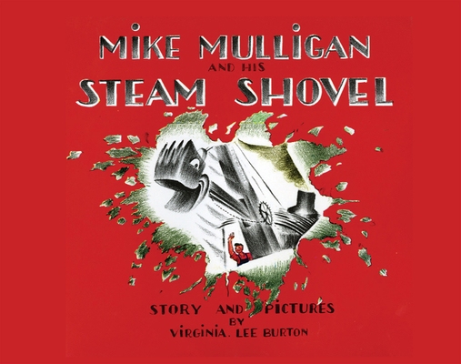 Mike Mulligan and His Steam Shovel 0547385668 Book Cover