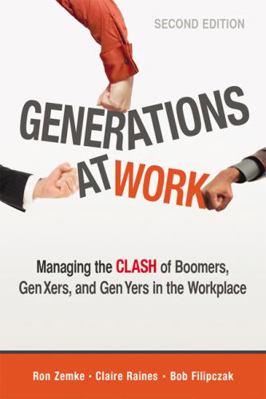 Generations at Work: Managing the Clash of Boom... 0814432336 Book Cover