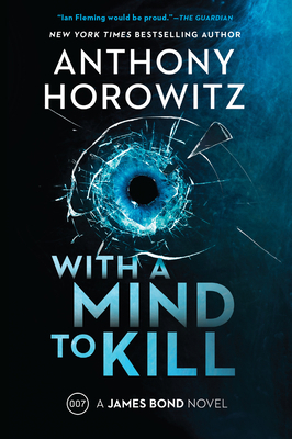 With a Mind to Kill: A James Bond Novel 0063078422 Book Cover