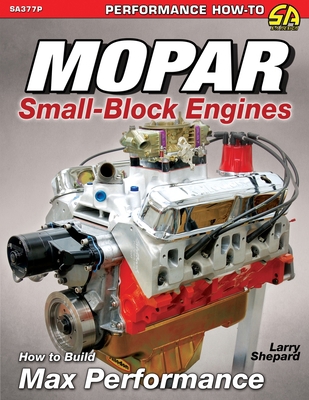 Mopar Small-Block Engines: How to Build Max Per... 1613255497 Book Cover