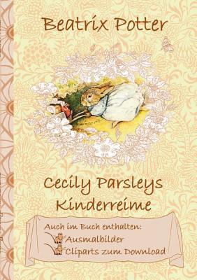 Cecily Parsleys Kinderreime (inklusive Ausmalbi... [German] 3752843276 Book Cover