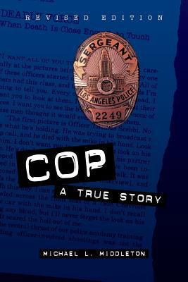 Cop: A True Story 0809225409 Book Cover