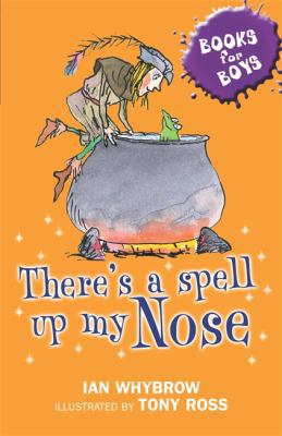 There's a Spell Up My Nose (Books for Boys) 0340917997 Book Cover