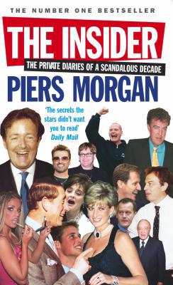 The Insider: The Private Diaries of a Scandalou... 0091908493 Book Cover