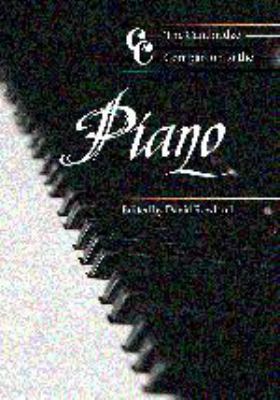 The Cambridge Companion to the Piano 0521474701 Book Cover