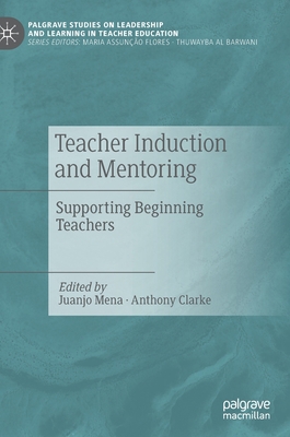 Teacher Induction and Mentoring: Supporting Beg... 3030798321 Book Cover