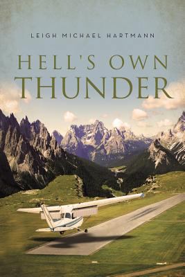 Hell's Own Thunder 1483625206 Book Cover