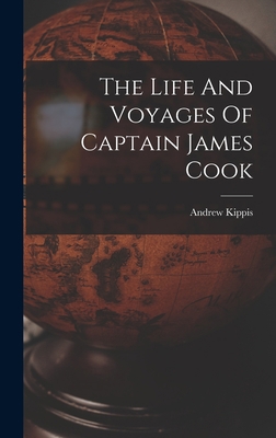 The Life And Voyages Of Captain James Cook 1017241724 Book Cover