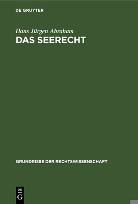 Das Seerecht: Ein Grundriss Mit Hinweisen Auf D... [German] 3111165442 Book Cover