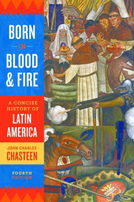 Born in Blood and Fire: A Concise History of La... 0393283054 Book Cover