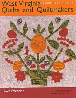 West Virginia Quilts and Quiltmakers: Echoes fr... 0821413392 Book Cover