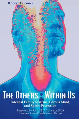 The Others Within Us: Internal Family Systems, ... B0C12JXVBJ Book Cover