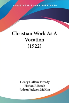 Christian Work As A Vocation (1922) 1104633221 Book Cover