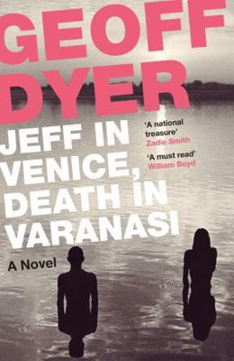 Jeff in Venice, Death in Varanasi 1782115145 Book Cover