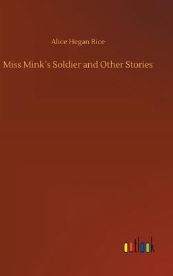 Miss Mink´s Soldier and Other Stories [German] 3732670139 Book Cover