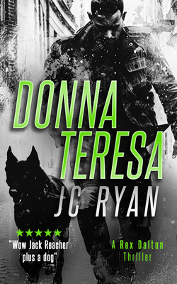Donna Teresa: A Rex Dalton Thriller 1036704734 Book Cover