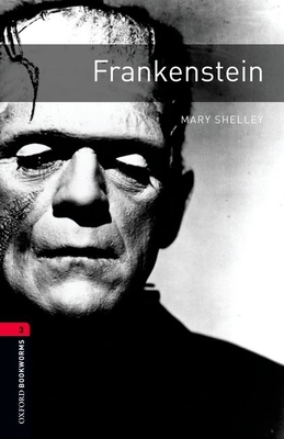 Oxford Bookworms Library: Frankenstein: Level 3... 0194237532 Book Cover