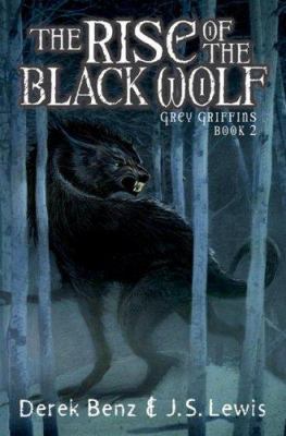 The Rise of the Black Wolf 043983774X Book Cover