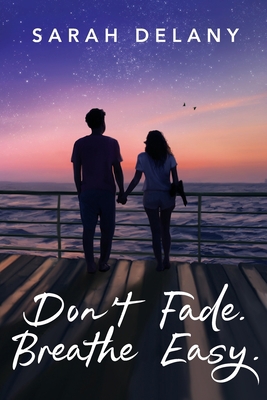 Don't Fade. Breathe Easy. 0648814424 Book Cover