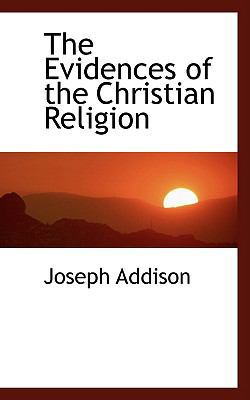The Evidences of the Christian Religion 1103465228 Book Cover