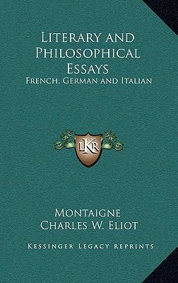 Literary and Philosophical Essays: French, Germ... 1163220523 Book Cover