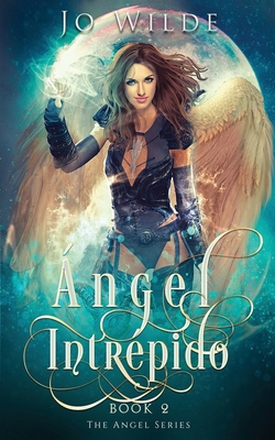 Ángel Intrépido [Spanish] 4867476315 Book Cover