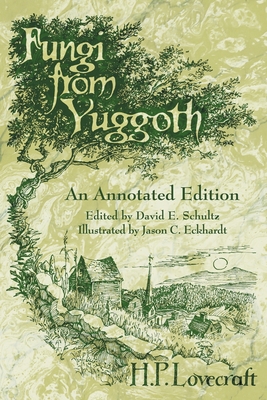 Fungi from Yuggoth: An Annotated Edition 0972164472 Book Cover