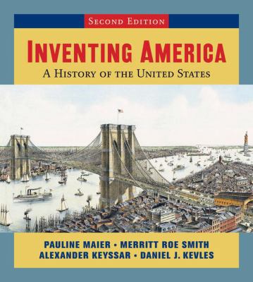 Inventing America: A History of the United Stat... 039316814X Book Cover