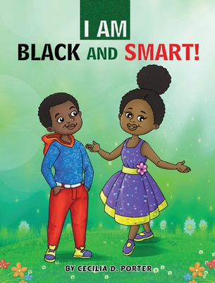 I Am Black and Smart 1087935555 Book Cover