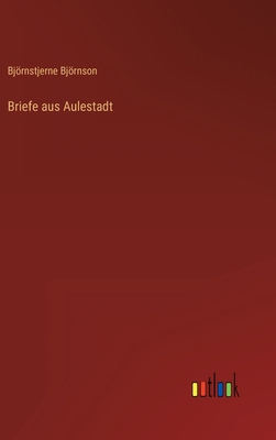 Briefe aus Aulestadt [German] 3368244779 Book Cover