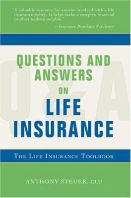 Questions and Answers on Life Insurance: The Li... 1583484701 Book Cover