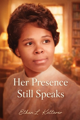 Her Presence Still Speaks B0GT8T6BTJ Book Cover