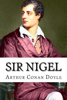 Sir Nigel Arthur Conan Doyle 154061123X Book Cover