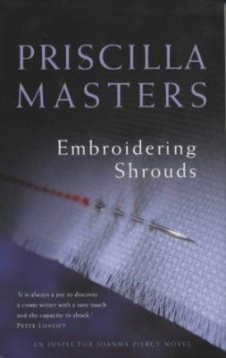 Embroidering Shrouds (A DI Joanna Piercy Mystery) 0333904923 Book Cover