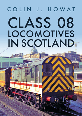 Class 08 Locomotives in Scotland 1398105600 Book Cover